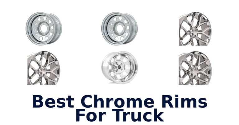 Best Chrome Rims For Truck: Compare Sizes and Fitments Best Chrome Rims For Truck