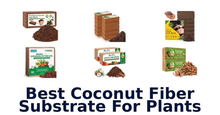 Best Coconut Fiber Substrate For Plants: Compare 10 Options Best Coconut Fiber Substrate For Plants