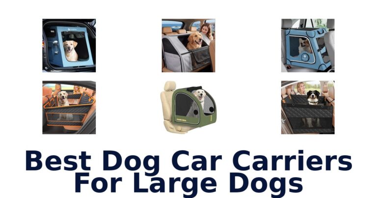 Best Dog Car Carriers For Large Dogs Compared Best Dog Car Carriers For Large Dogs