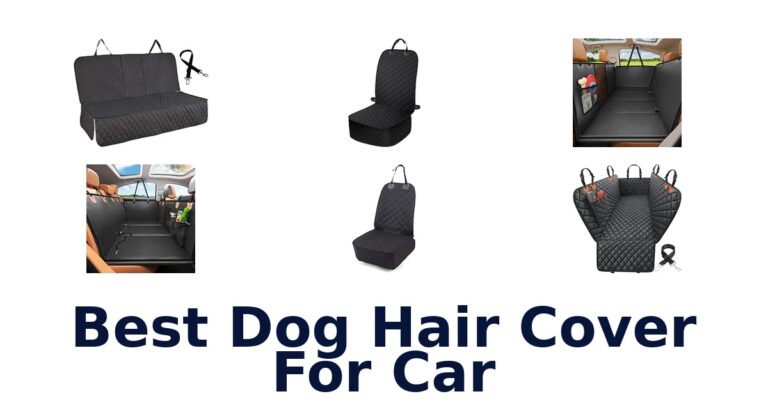 Best Dog Hair Cover For Car: 10 Covers Compared Best Dog Hair Cover For Car