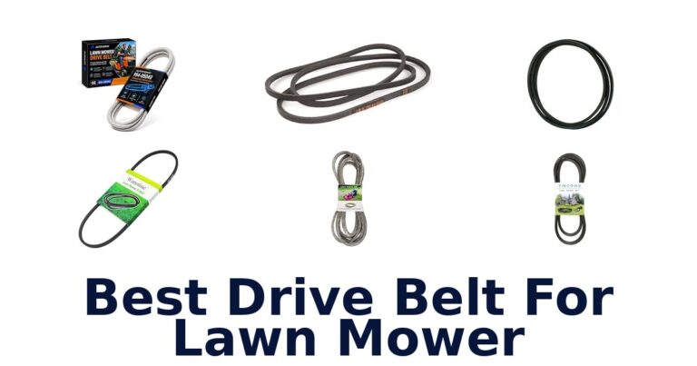 Best Drive Belt For Lawn Mower: Compare 10 Replacement Belts Best Drive Belt For Lawn Mower
