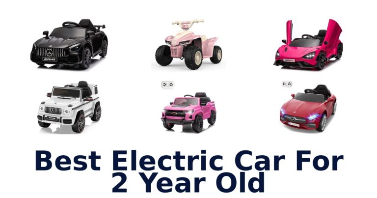 Best Electric Car For 2 Year Old: 10 Ride-On Cars Compared Best Electric Car For 2 Year Old