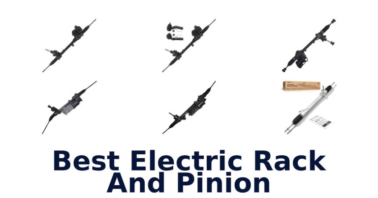 Best Electric Rack And Pinion for Vehicle-Specific Replacements Best Electric Rack And Pinion