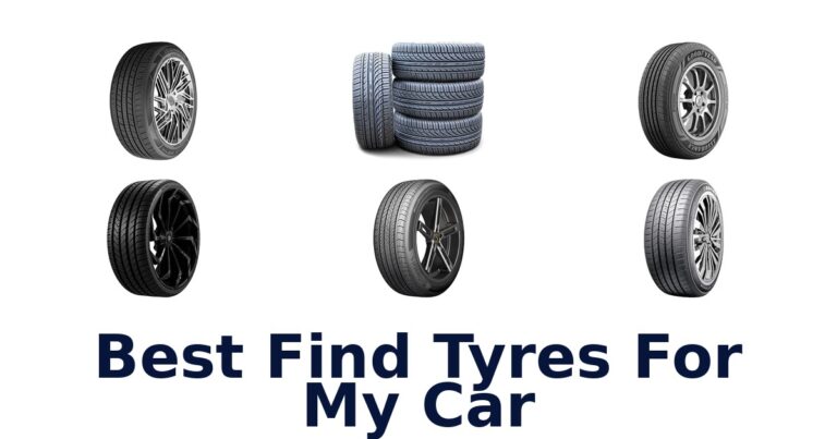 Best Find Tyres For My Car