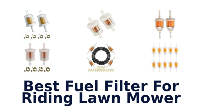 Best Fuel Filter For Riding Lawn Mower Best Fuel Filter For Riding Lawn Mower