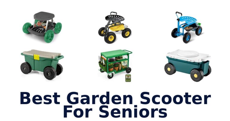 Best Garden Scooter For Seniors for Seated Yard Work Best Garden Scooter For Seniors