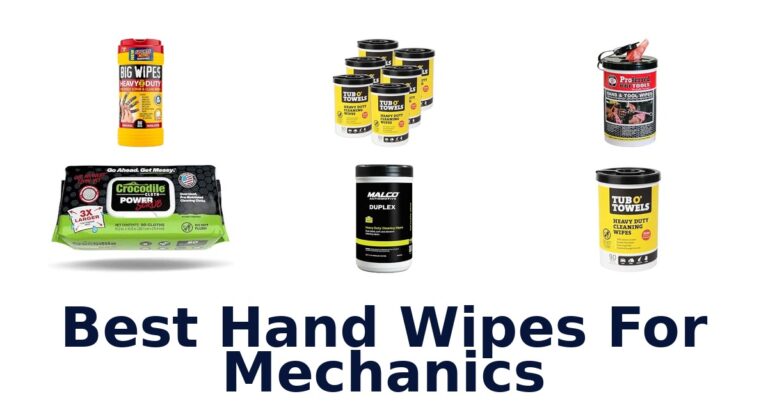 Best Hand Wipes For Mechanics for Grease and Shop Grime Best Hand Wipes For Mechanics