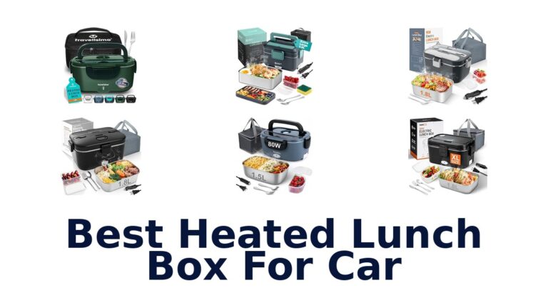 Best Heated Lunch Box For Car: 10 Options Compared Best Heated Lunch Box For Car