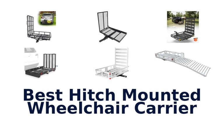 Best Hitch Mounted Wheelchair Carrier for Different Ramp Needs Best Hitch Mounted Wheelchair Carrier