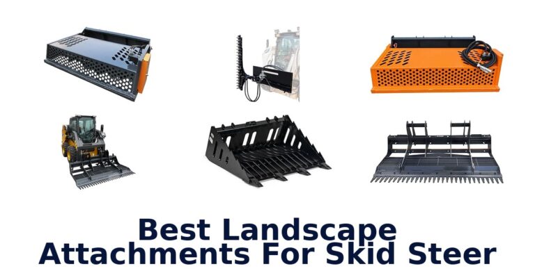 Best Landscape Attachments For Skid Steer: Rakes, Planes, and More Best Landscape Attachments For Skid Steer
