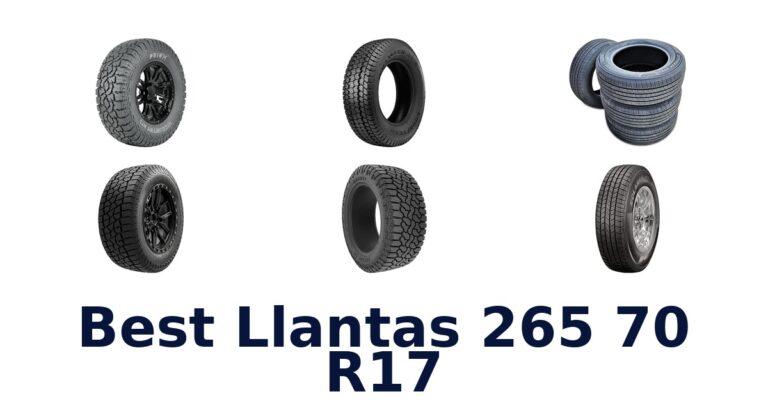 Best Llantas 265 70 R17 for Highway and All-Terrain Driving Best Llantas 265 70 R17