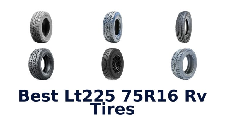 Best Lt225 75R16 RV Tires