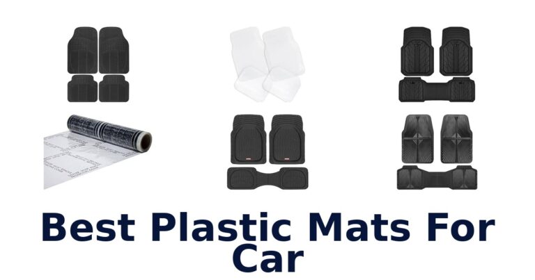 Best Plastic Mats For Car: Clear, Rubber, and Adhesive Options Best Plastic Mats For Car