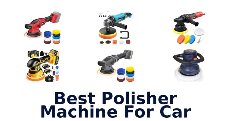 Best Polisher Machine For Car