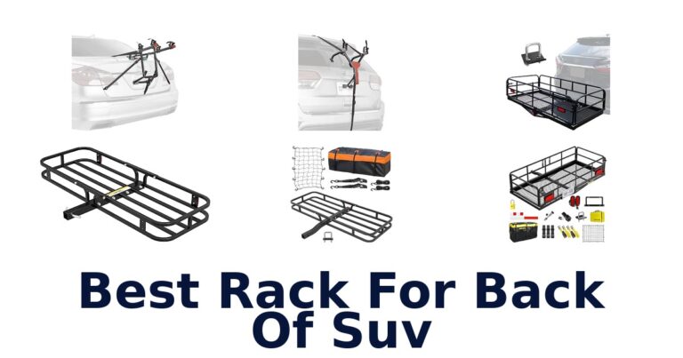 Best Rack For Back Of Suv: Cargo and Bike Racks Best Rack For Back Of Suv