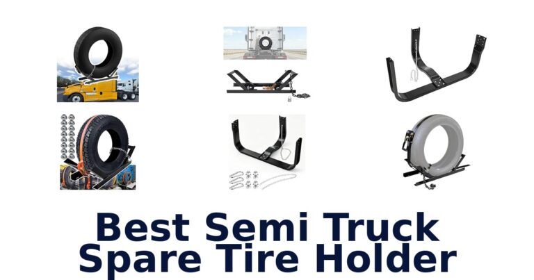 Best Semi Truck Spare Tire Holder for Class 8 Trucks and Trailers Best Semi Truck Spare Tire Holder