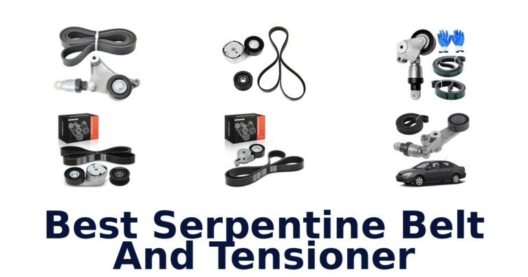 Best Serpentine Belt And Tensioner