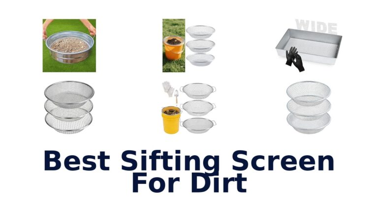 Best Sifting Screen For Dirt for Buckets, Beds, and Compost Best Sifting Screen For Dirt
