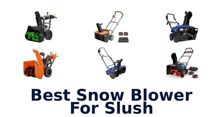 Best Snow Blower For Slush