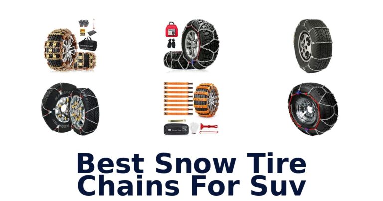 Best Snow Tire Chains For Suv: 10 Options Compared Best Snow Tire Chains For Suv
