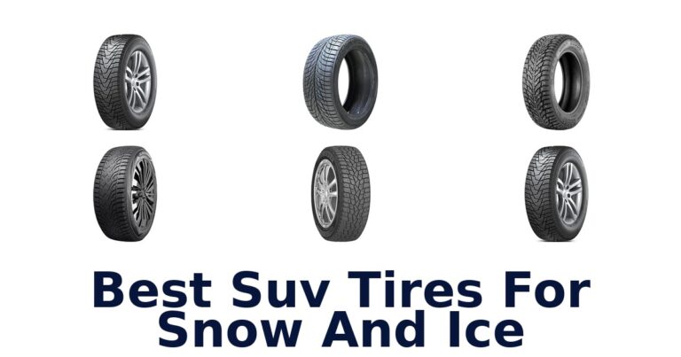 Best Suv Tires For Snow And Ice: Compare Seven Winter Options Best Suv Tires For Snow And Ice