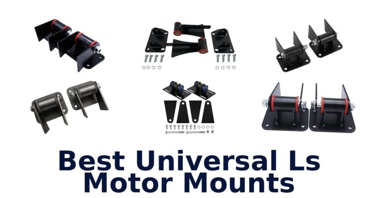 Best Universal Ls Motor Mounts