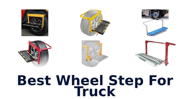 Best Wheel Step For Truck: Compare 10 Adjustable Steps Best Wheel Step For Truck