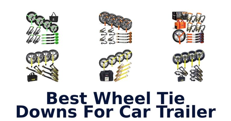 Best Wheel Tie Downs For Car Trailer