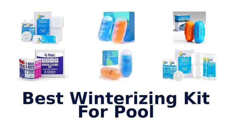 Best Winterizing Kit For Pool: Compare 10 Closing Kits Best Winterizing Kit For Pool