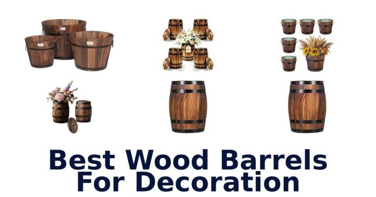 Best Wood Barrels For Decoration